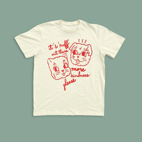 Ruff Out There Unisex Tee - Cream PREORDER